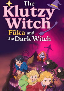 The Klutzy Witch - Fūka and the Dark Witch [Sub-ITA] streaming