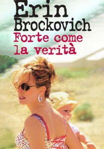 Erin Brockovich – Forte come la verità streaming