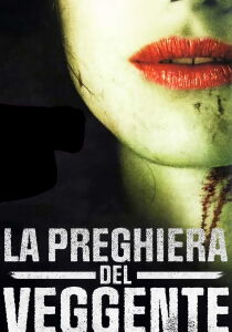 La preghiera del veggente streaming